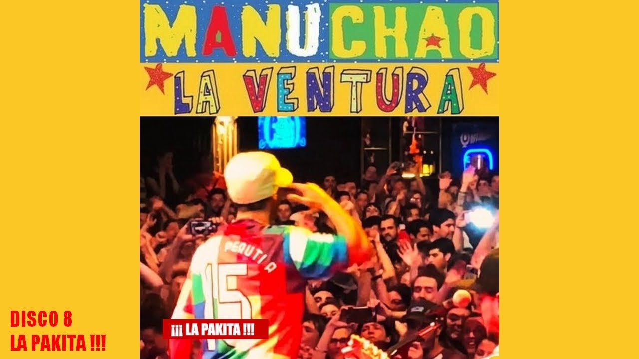 Manu Chao unreleased (inedito/inédits) - Disco 8 : La Pakita !!!