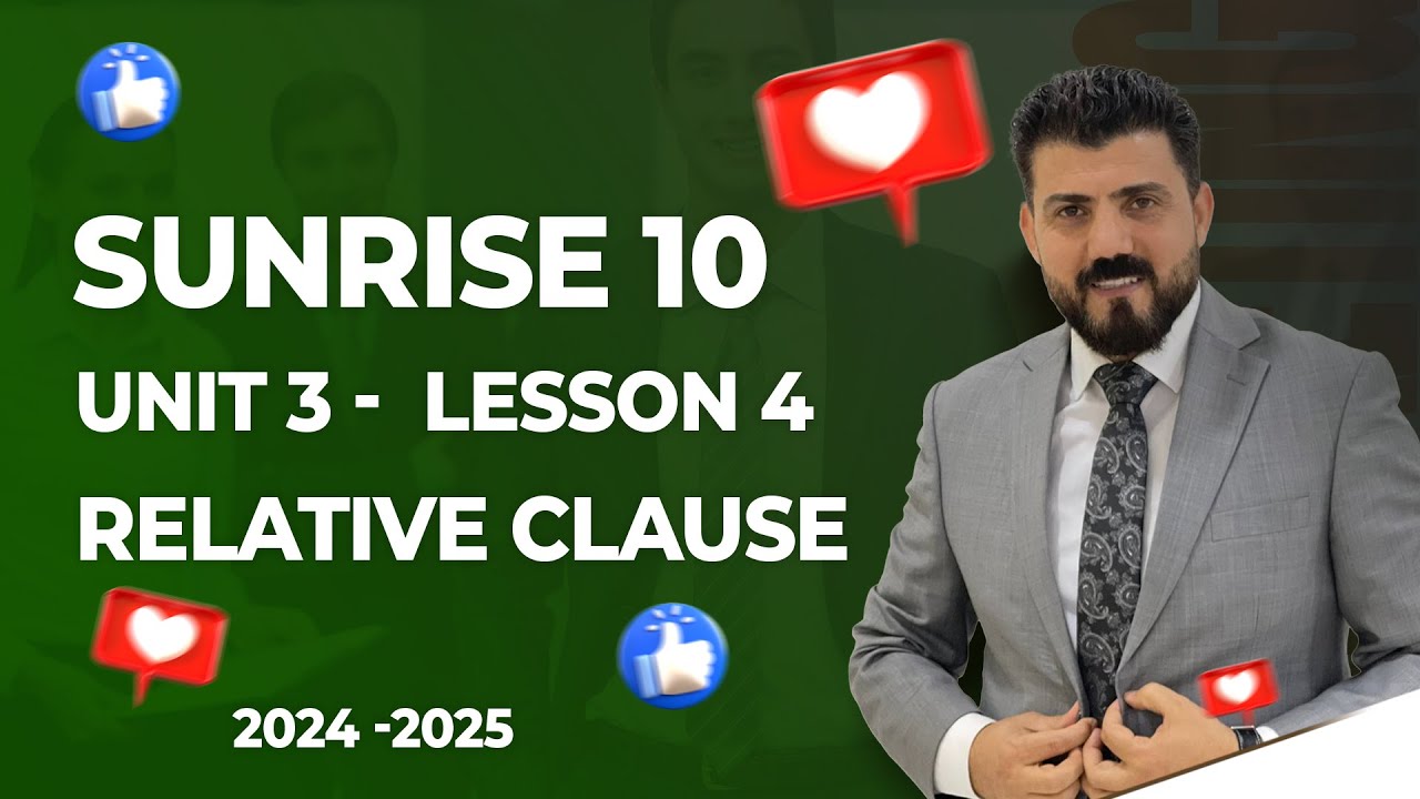 sunrise 10 - Unit 3  Lesson 4  Relative clause