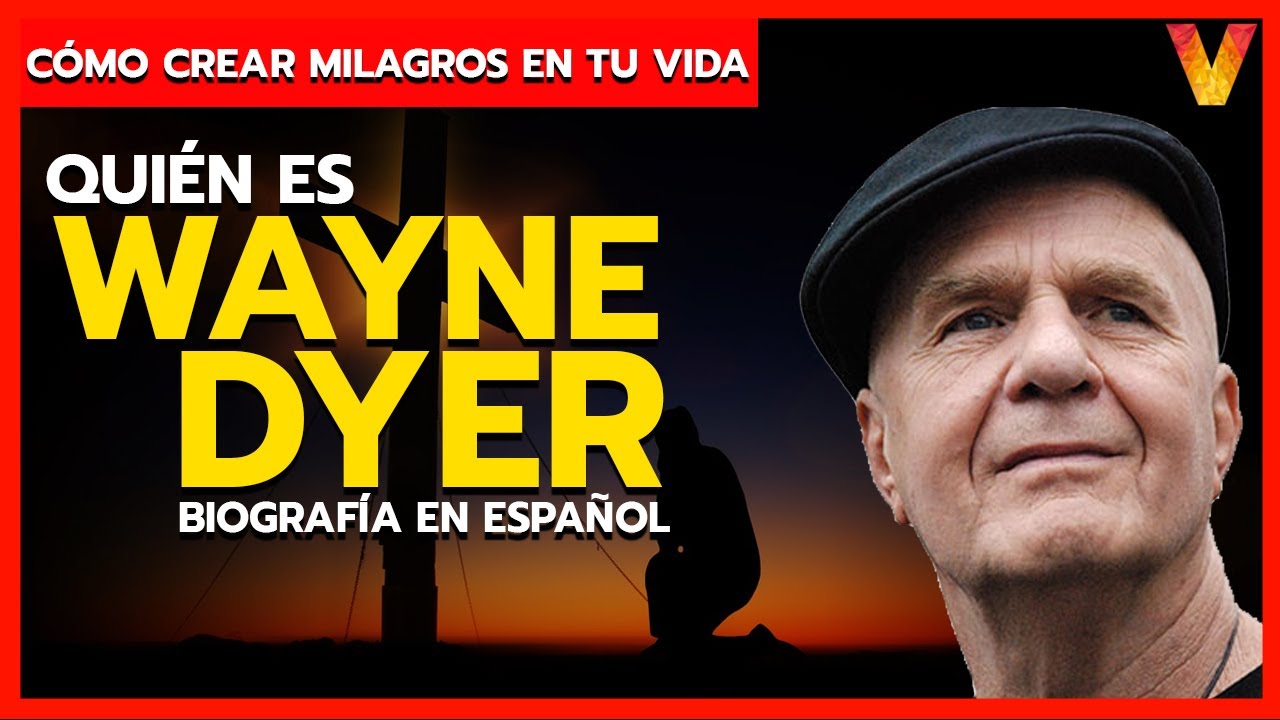 Biografia Wayne Dyer  - ¿Quién es Wayne Dyer? 😀 Cómo crear milagros en tu vida