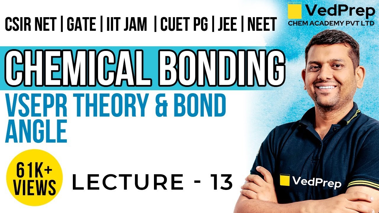 Chemical Bonding | VSEPR | Bond angle | CSIR NET | GATE | IIT JAM | JEE | NEET| DU BHU| CHEM ACADEMY