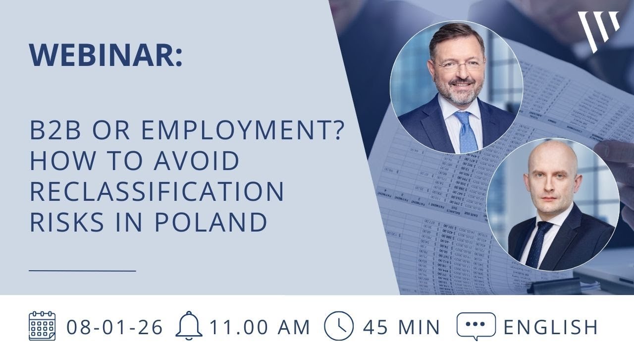 WEBINAR: B2B or Employment? How to Avoid Reclassification Risks in Poland