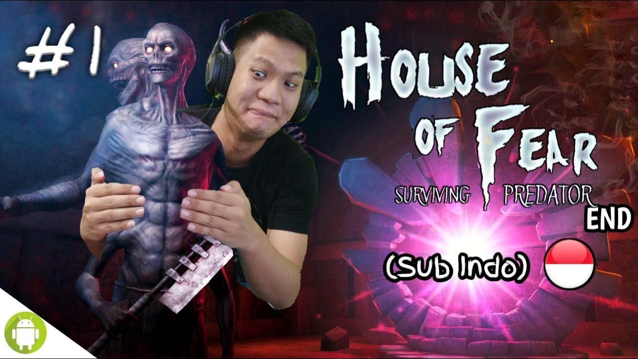 MONSTERNYA BISA GEPENG GAES!! HAHA House Of Fear Part 1 END [SUB INDO] ~Puzzlenya Ribet Amat!!
