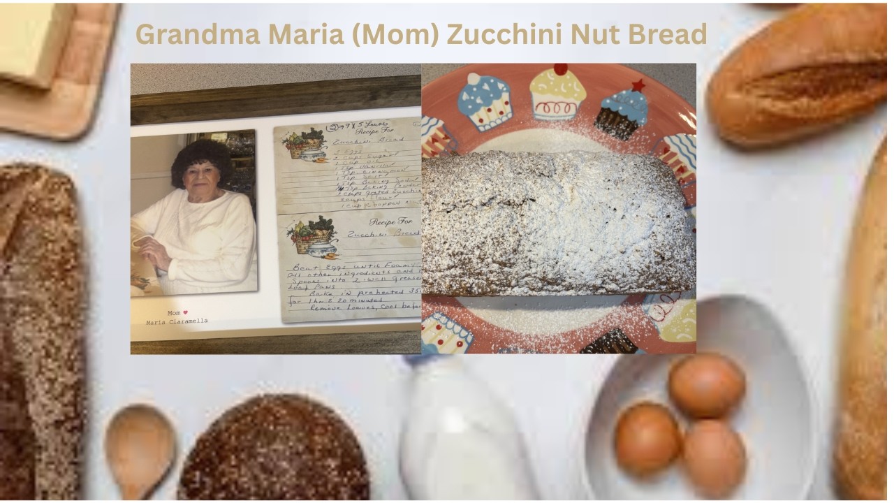 Grandma Maria (Mom) Zucchini Nut Bread🍞