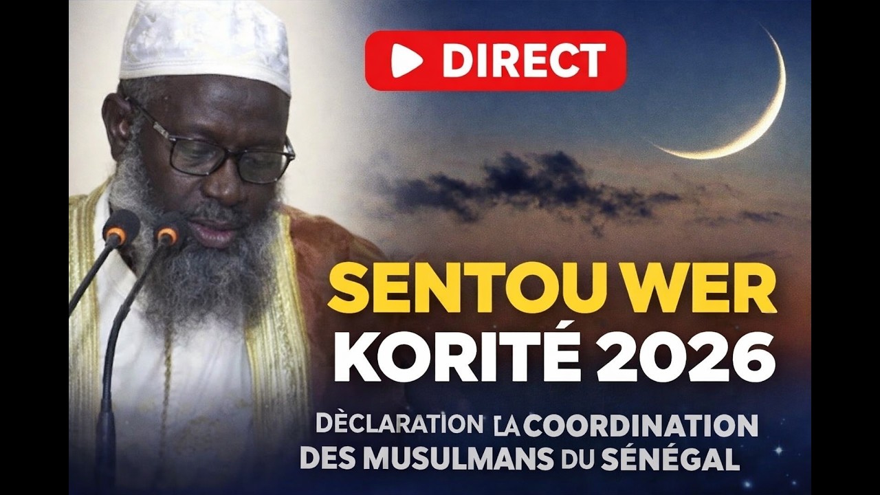 🔴 Direct – Sentou Wer Korité 2026 : Déclaration de la Coordination des Musulmans du Sénégal
