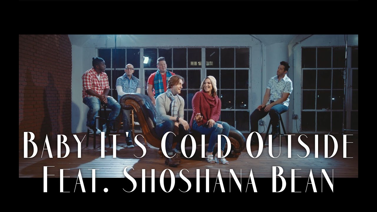 Baby It's Cold Outside | VoicePlay Feat. Shoshana Bean