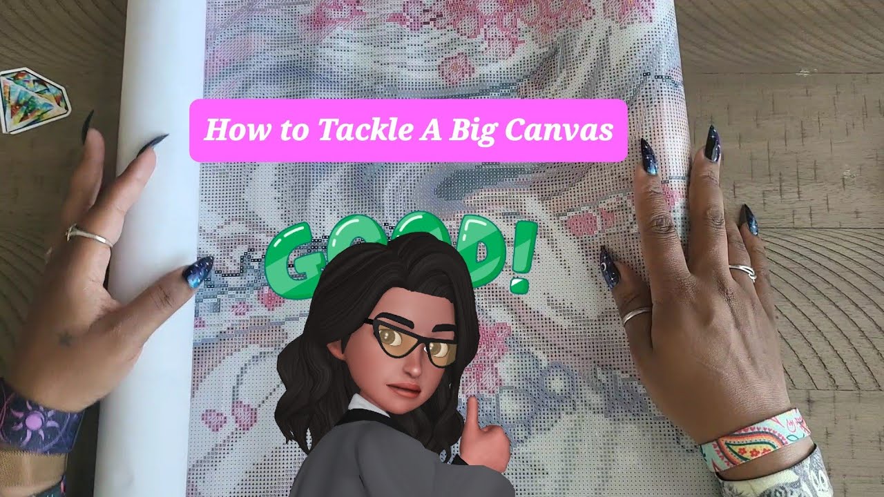 How to Tackle  Big Canvas