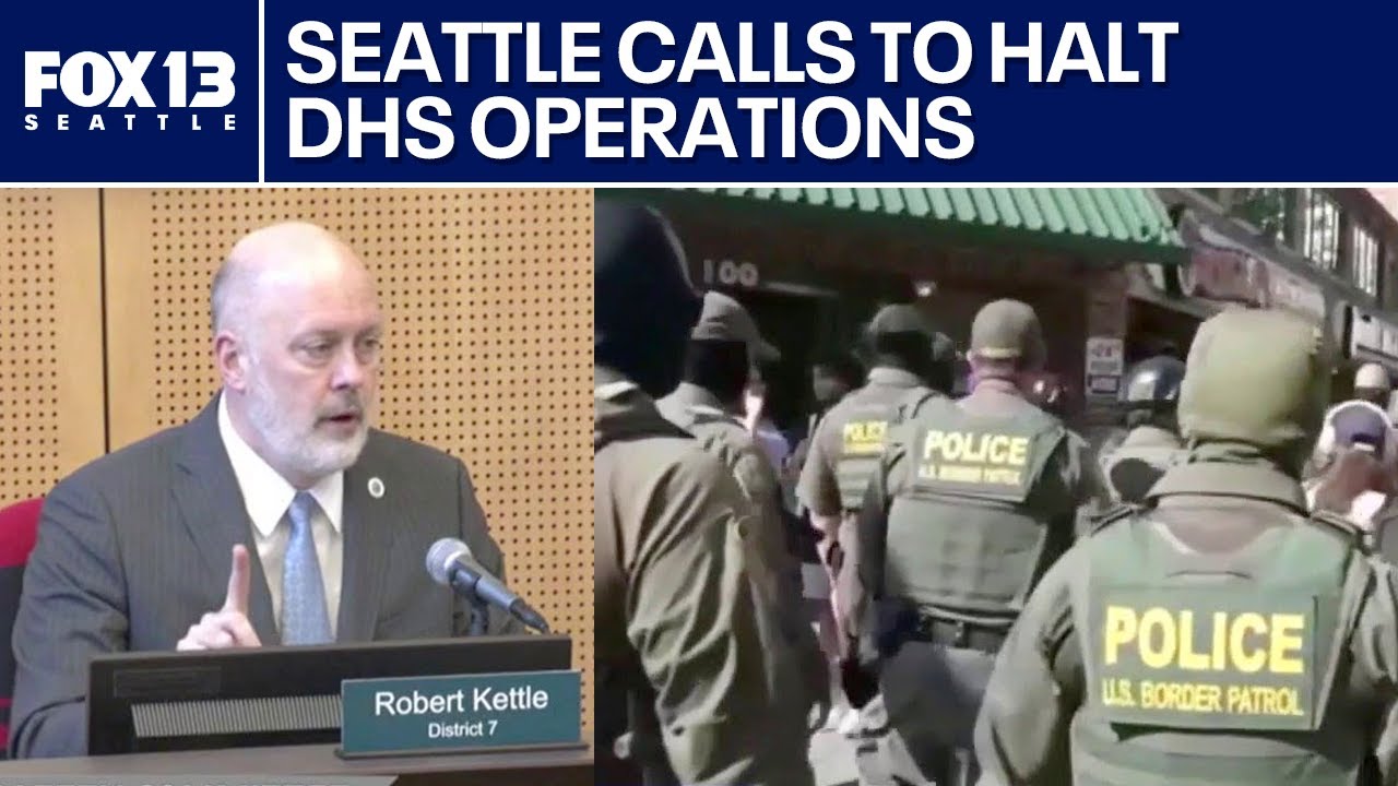 Seattle city council chair calls for DHS to halt operations nationwide | FOX 13 Seattle