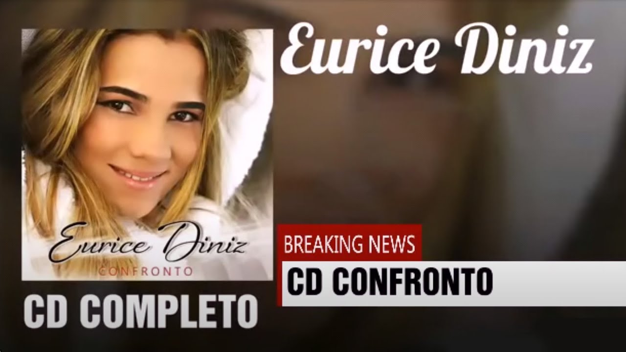 Eurice Diniz | Confronto - CD Completo 💿