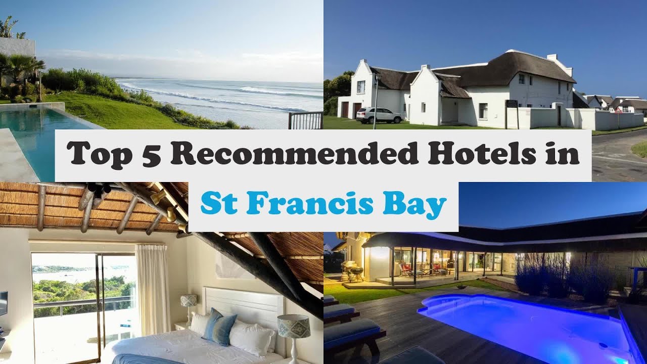 Top 5 Recommended Hotels In St Francis Bay | Luxury Hotels In St Francis Bay