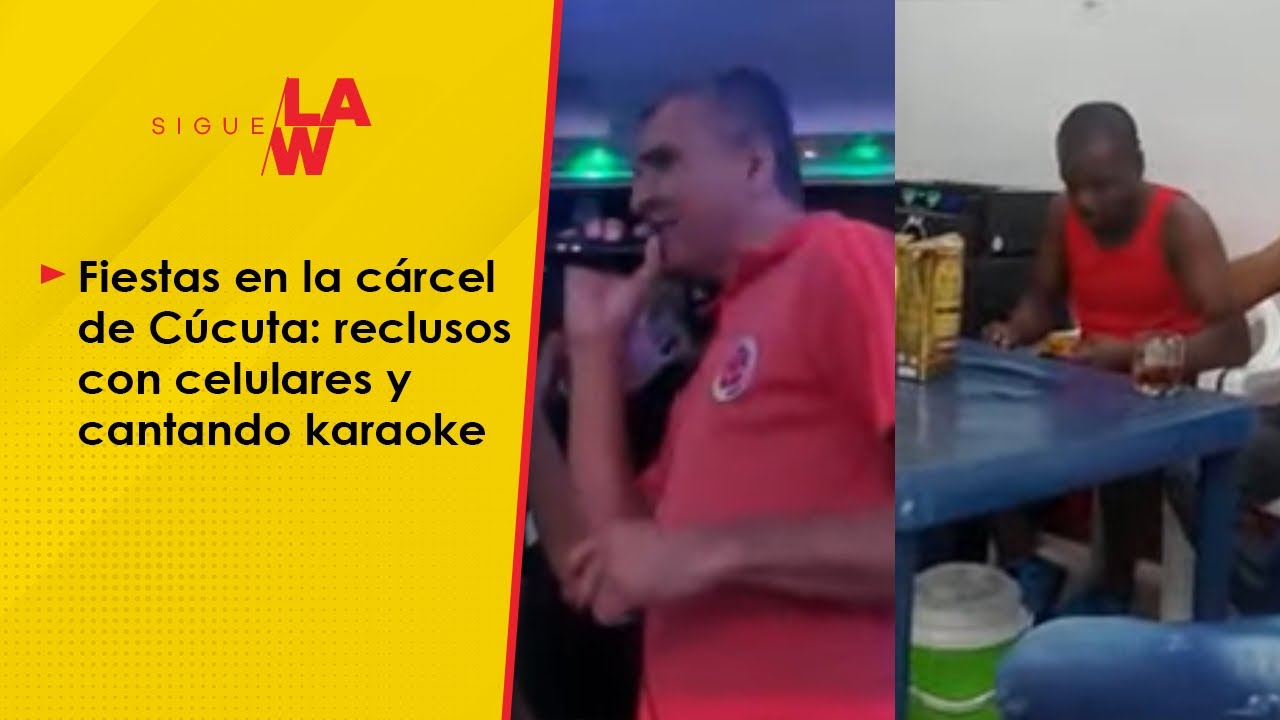 Fiestas en la cárcel de Cúcuta: reclusos con celulares y cantando karaoke