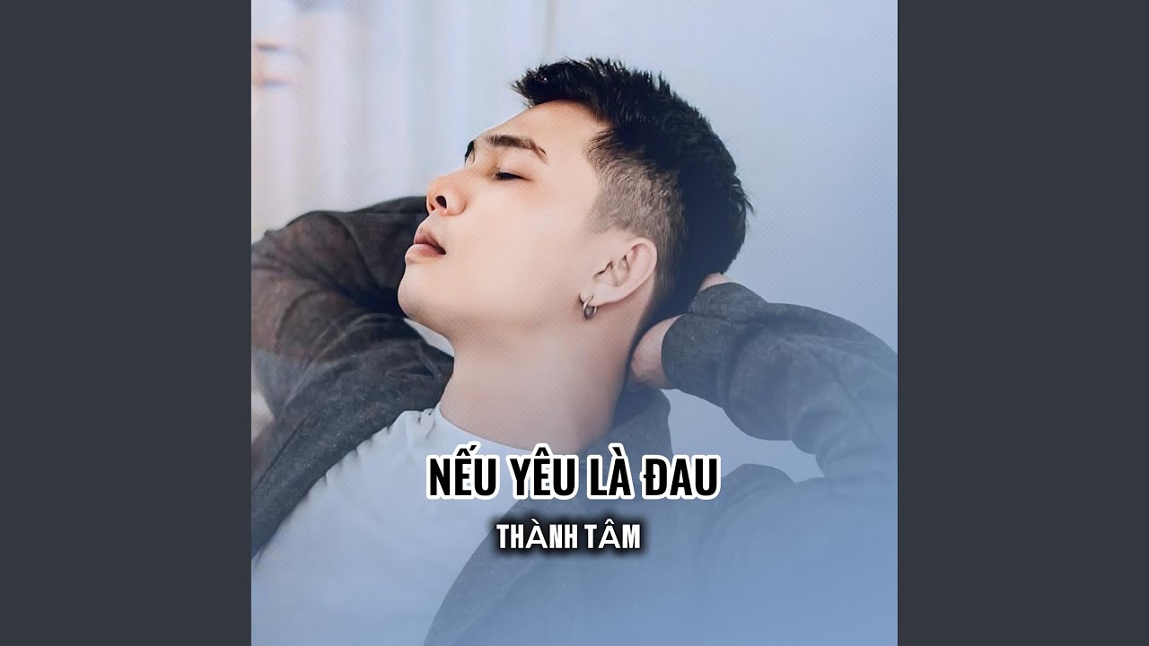 NẾU YÊU LÀ ĐAU
