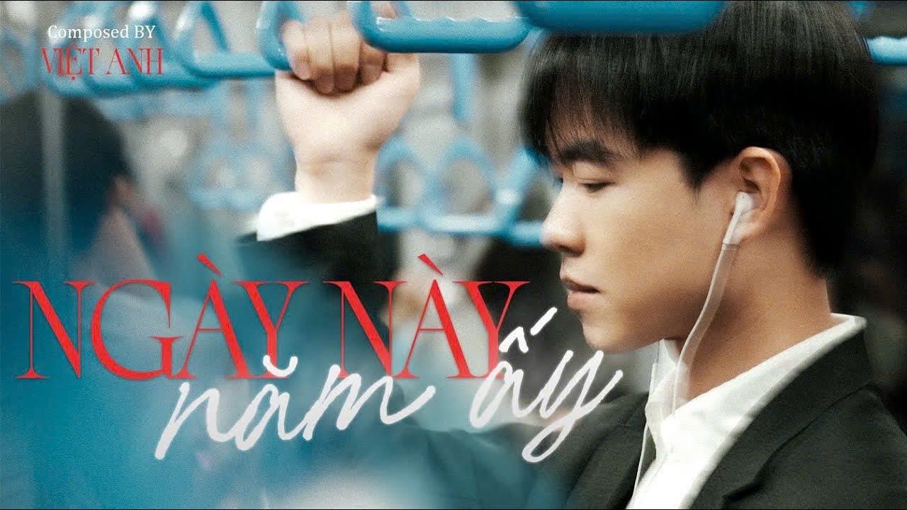 [Official MV] Ng&agrave;y N&agrave;y Năm Ấy - Việt Anh
