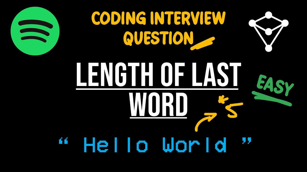 Spotify Coding Interview Question - LeetCode 58 - Length of Last Word
