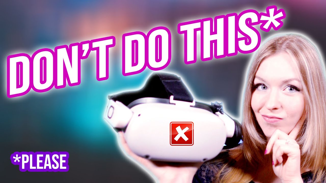 You should NEVER do this to your Quest 2 || VR tips and tricks
