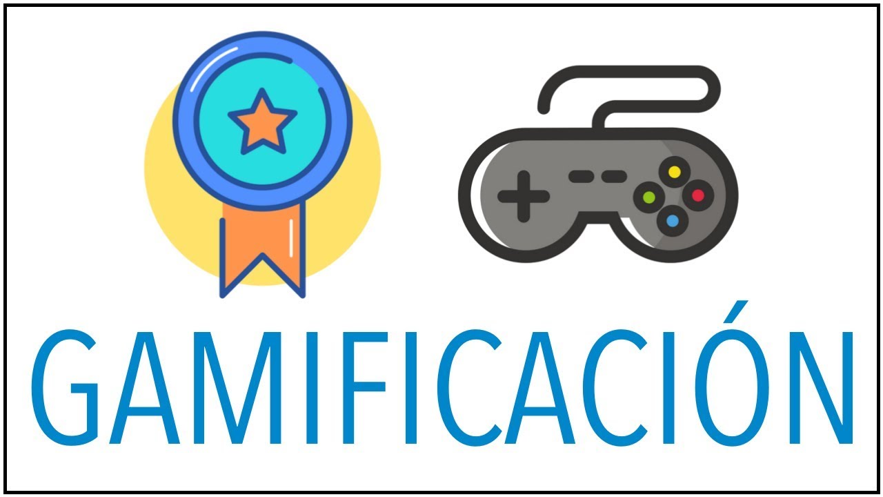 GAMIFICACIÓN: Beneficios y Consejos