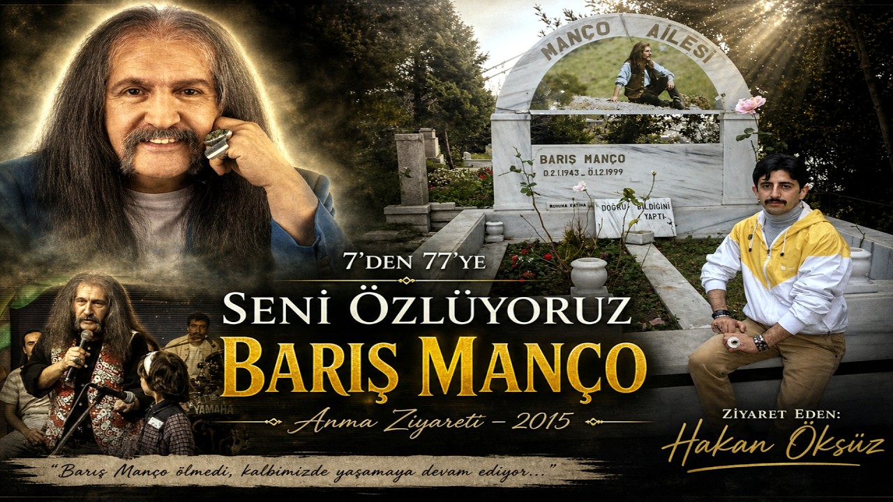 7'DEN 77'YE SENİ ÖZLÜYORUZ BARIŞ MANÇO.(HAKAN ÖKSÜZ).2015.(HD).