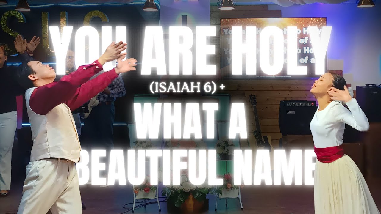 You Are Holy (Isaiah 6) + What A Beautiful Name | VEW Dance Worship