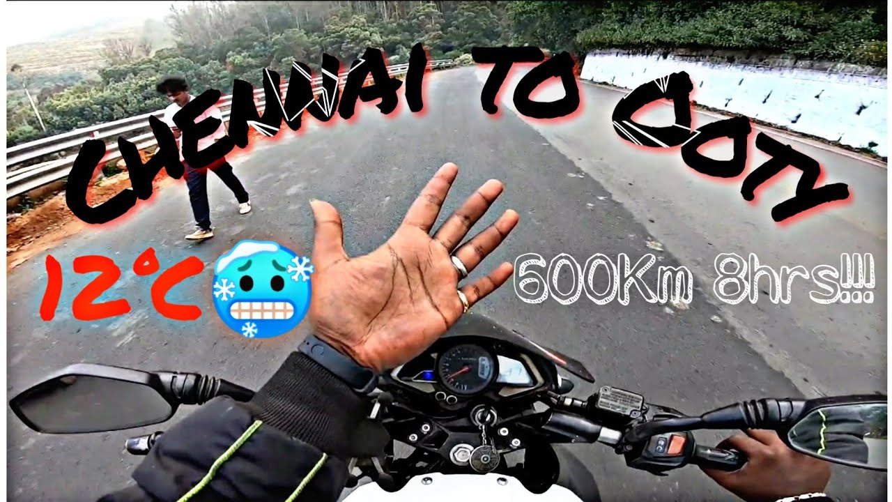 CHENNAI TO OOTY | 600km 8Hrs | Day 1 Hill to Hill ride | NS200