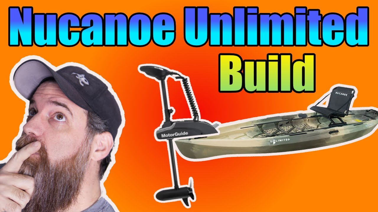 Nucanoe Unlimited Fishing Kayak Build