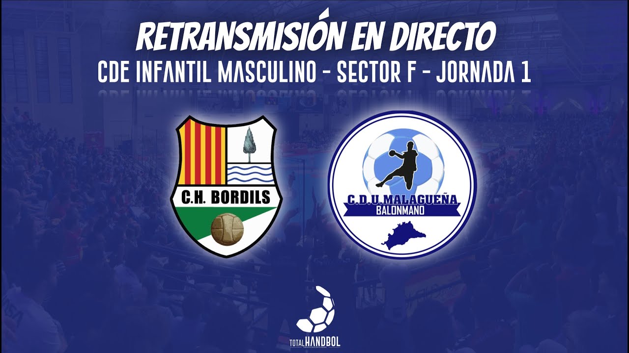 📺 DIRECTO| #CDEInfantilBM Mas - Sector F (J1) - Club Handbol Bordils 🆚 CDU Malagueña BM