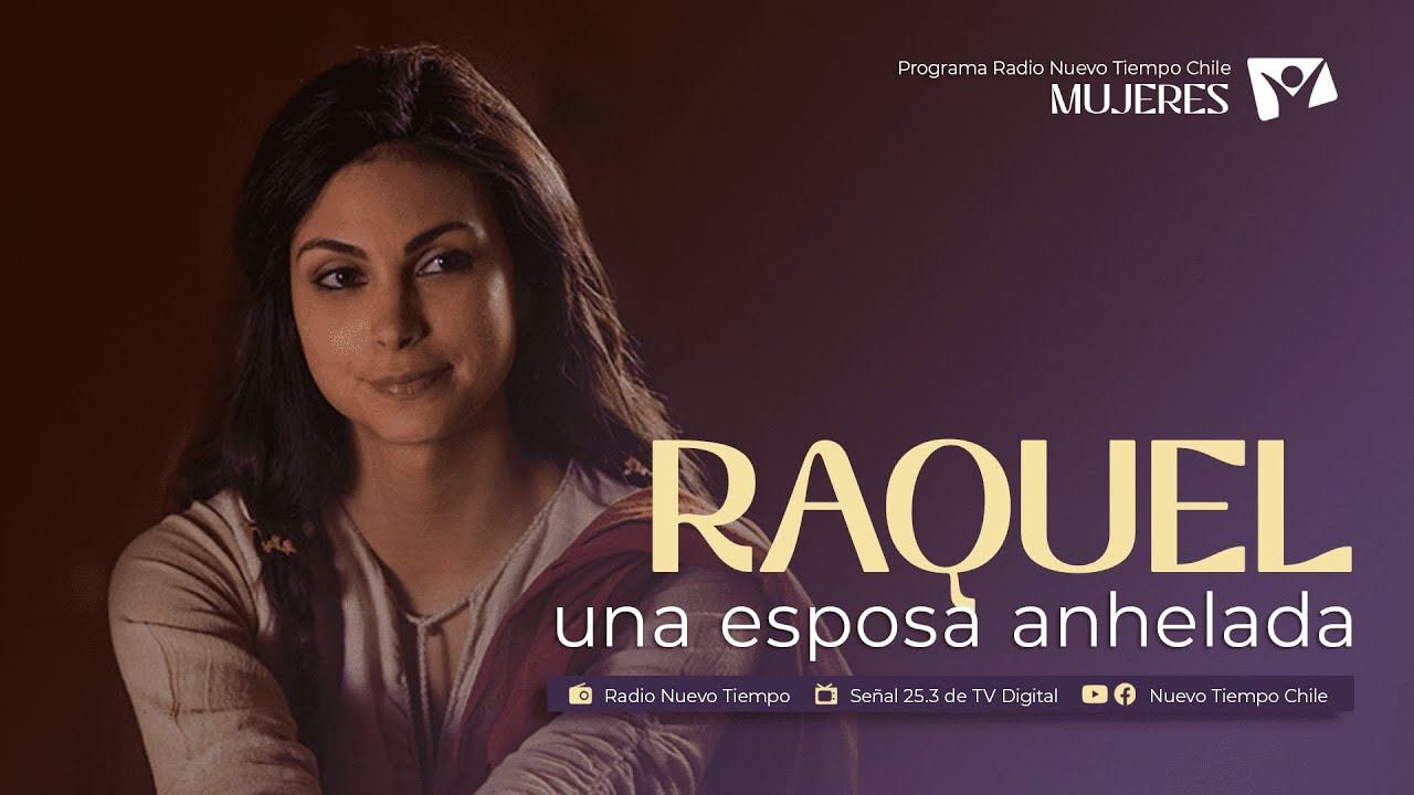 RAQUEL - MUJERES por Radio Nuevo Tiempo Chile 25 agosto 2023