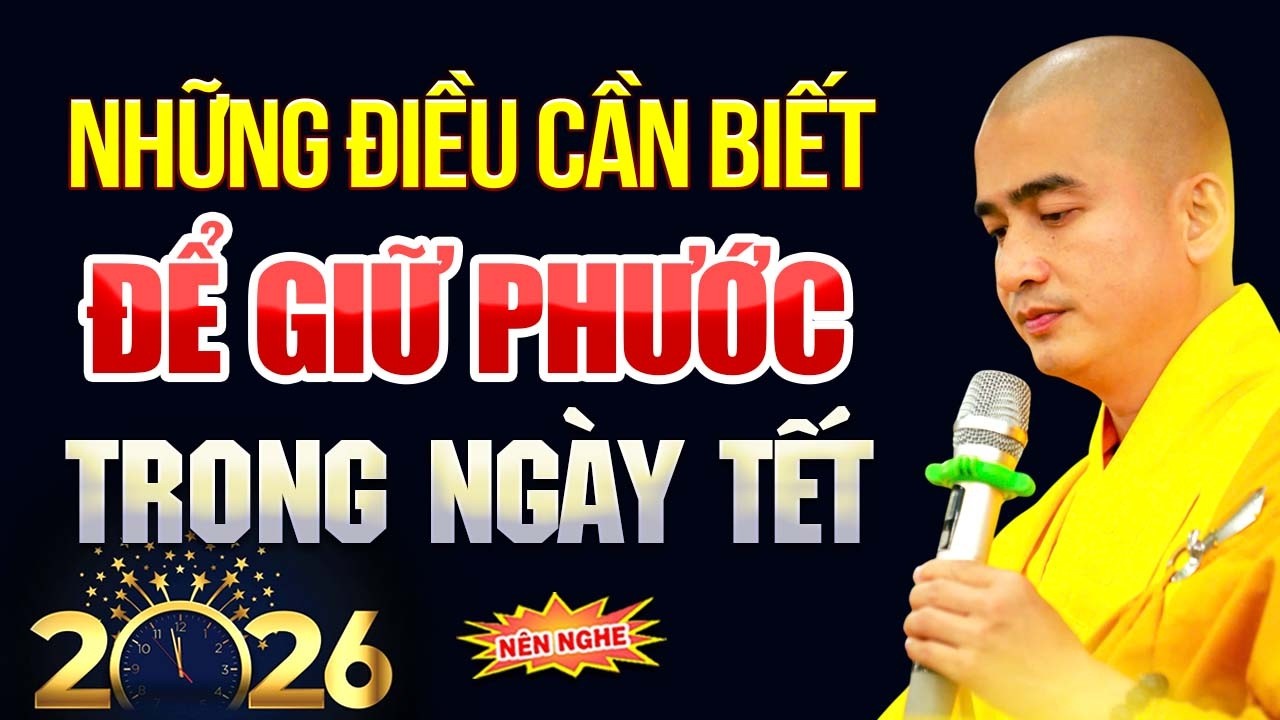 Những Điều Nên Biết Để Giữ Phước Trong Ngày Tết | Thầy Thích Minh Thiền
