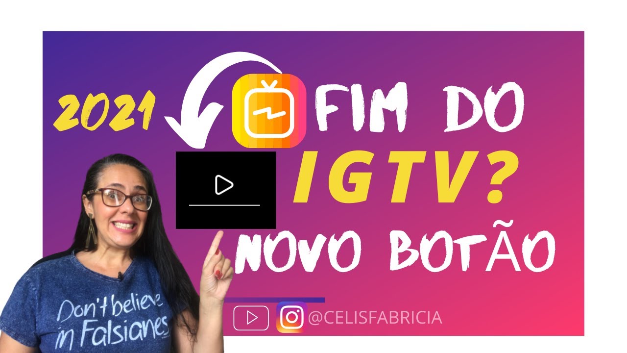 Fim do IGTV? Veja onde fica o NOVO BOTÃO e como postar IGTV no Instagram 2021