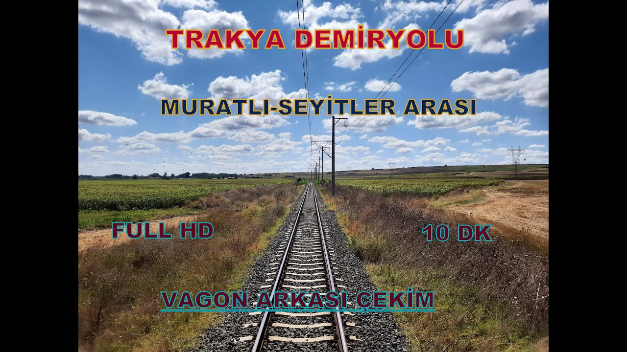 Trakya Treni/Muratli-Seyitler/Vagon Arkasi Çekimi/Full HD