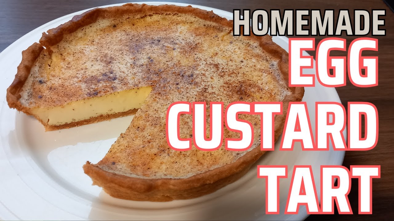 Homemade Egg Custard Tart Recipe | Creamy & Irresistible Dessert | What's For Dinner