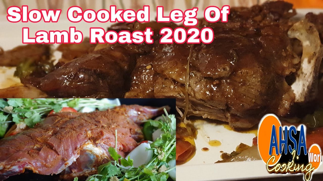 Slow Cooked Leg Of Lamb Roast 2020 | Fresh Lamb Leg With Bursting With Spice |