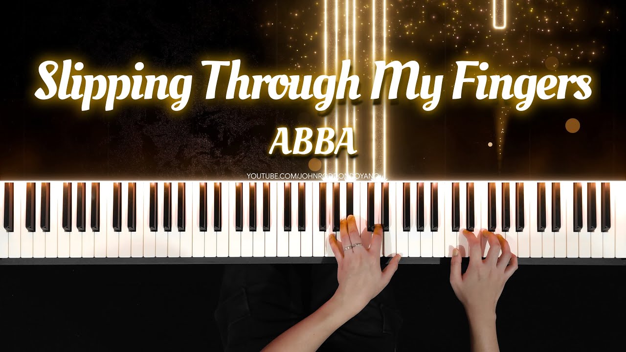 Slipping Through My Fingers &ndash; Piano Cover (PIANO SHEET)