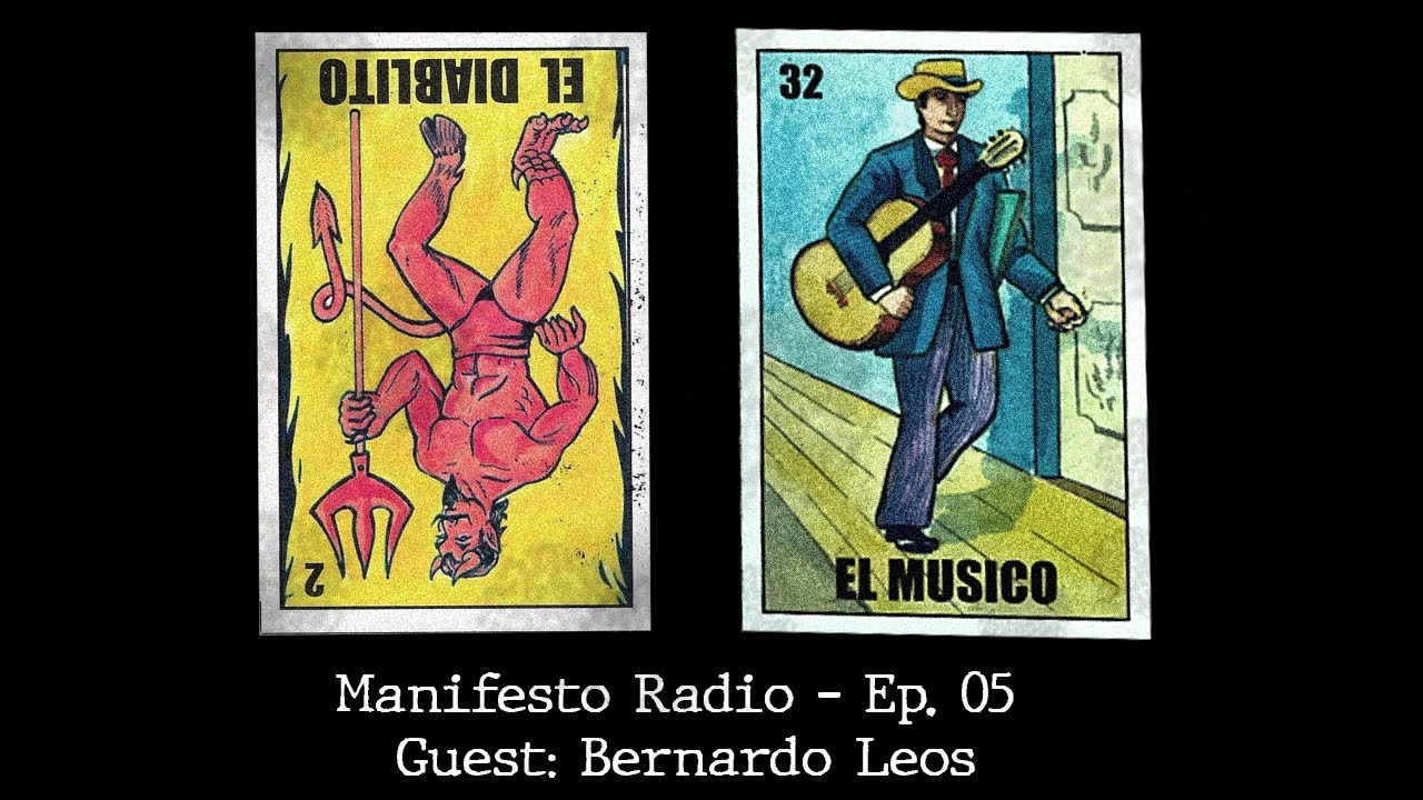 Manifesto Radio Ep05 - Guest: Bernardo Leos (Kung Fu Monkeys)