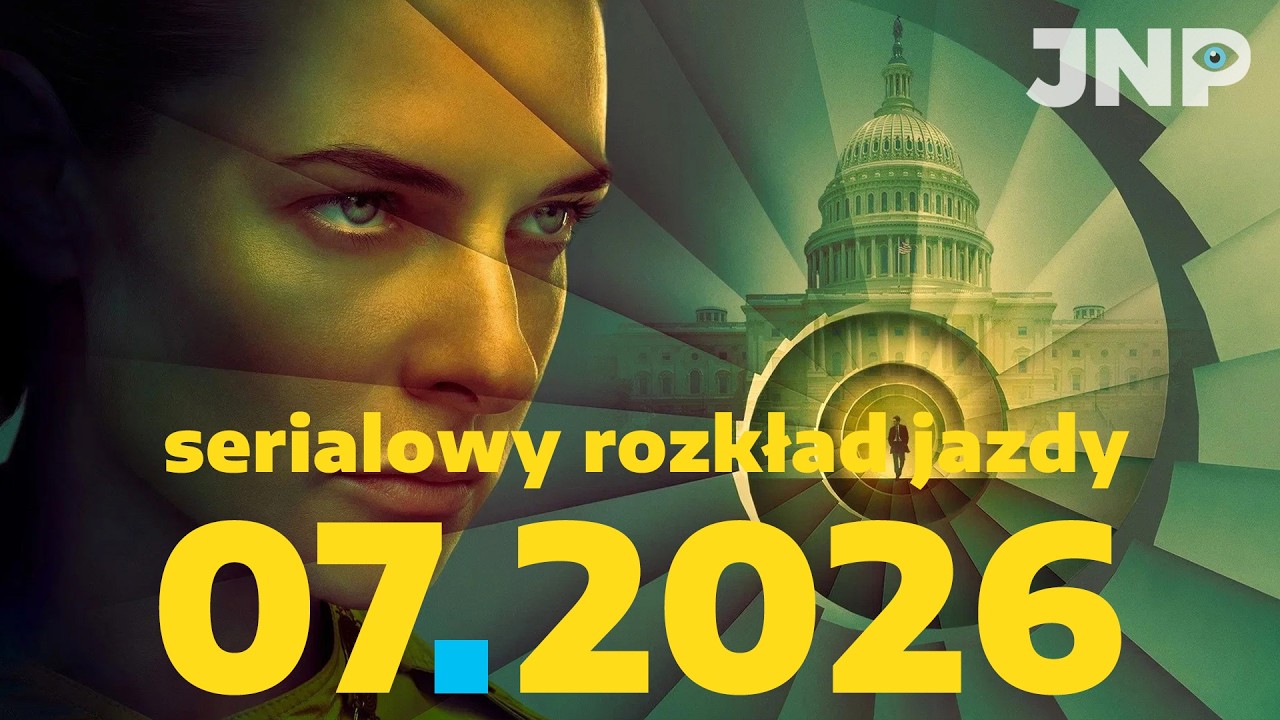 10 premier i powrot&oacute;w lipca 2026. Serialowy rozkład jazdy | BEZ SPOILER&Oacute;W