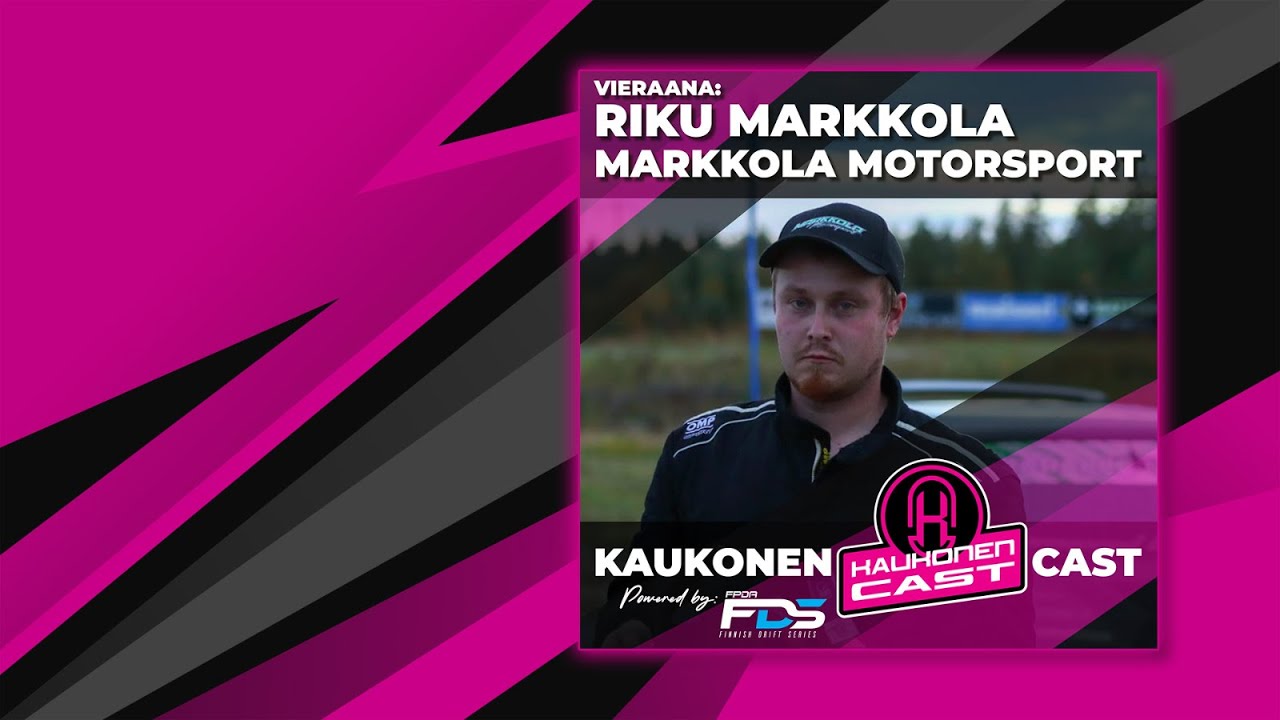 KAUKONENCAST #26 Riku Markkola | Pro2 MESTARI