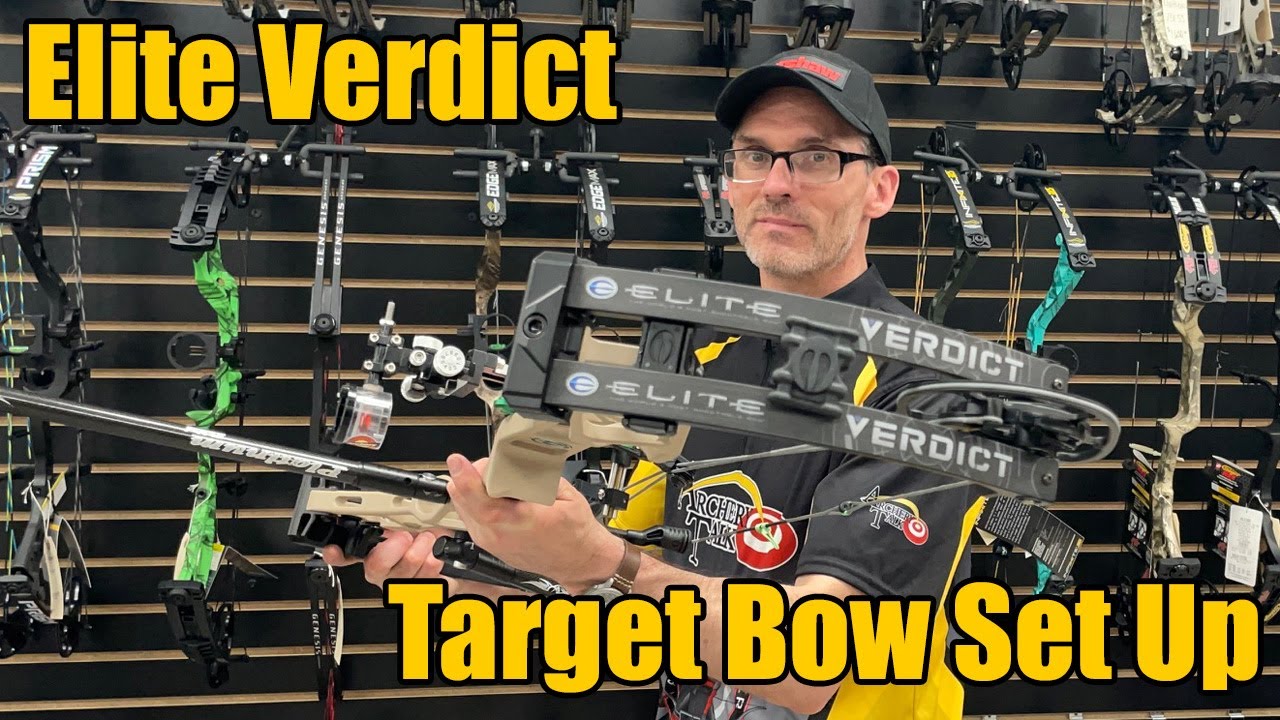 Elite Verdict: Target Bow Set Up
