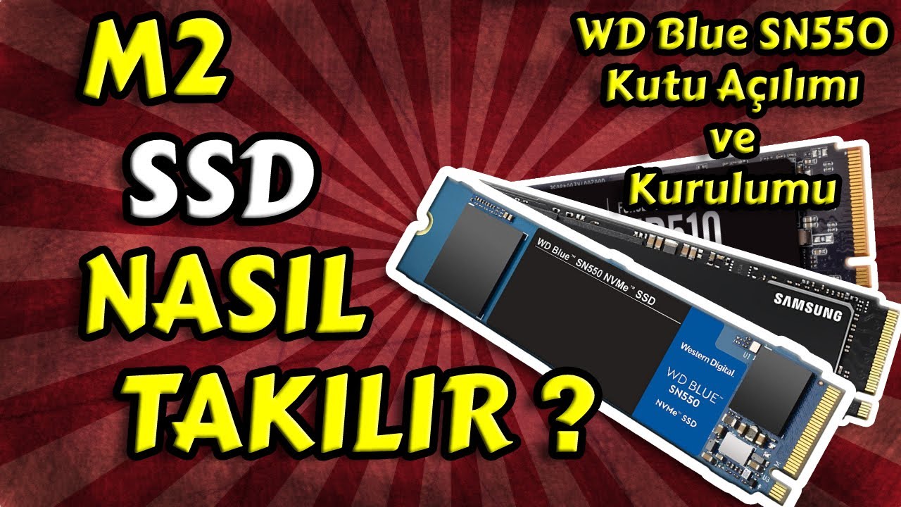 M2 SSD Nasıl Takılır? // Detaylı Anlatım // Yapılması Gerekenler // WD Blue SN550 Kutu Açılımı