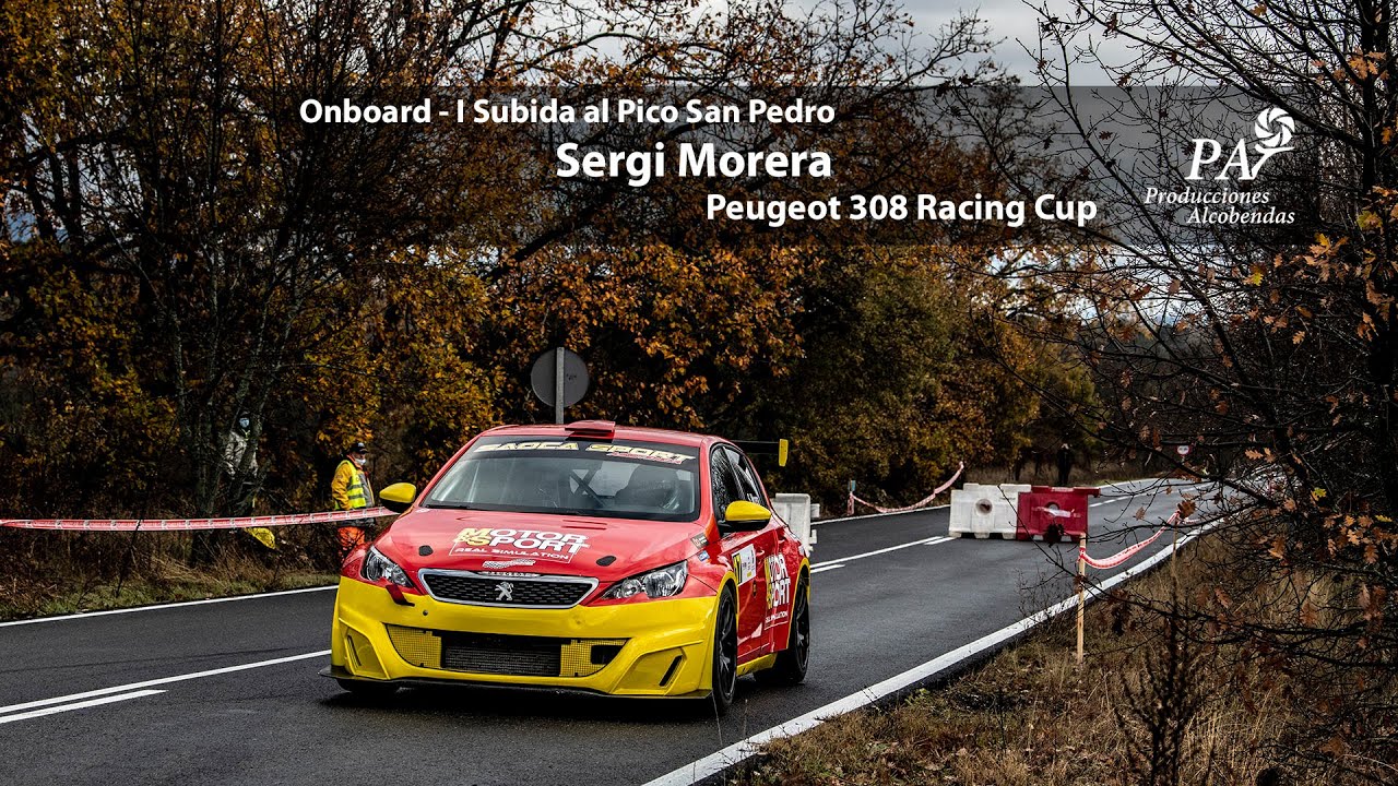Onboard Sergi Morera / I Subida al Pico San Pedro / Peugeot 308 Racing Cup