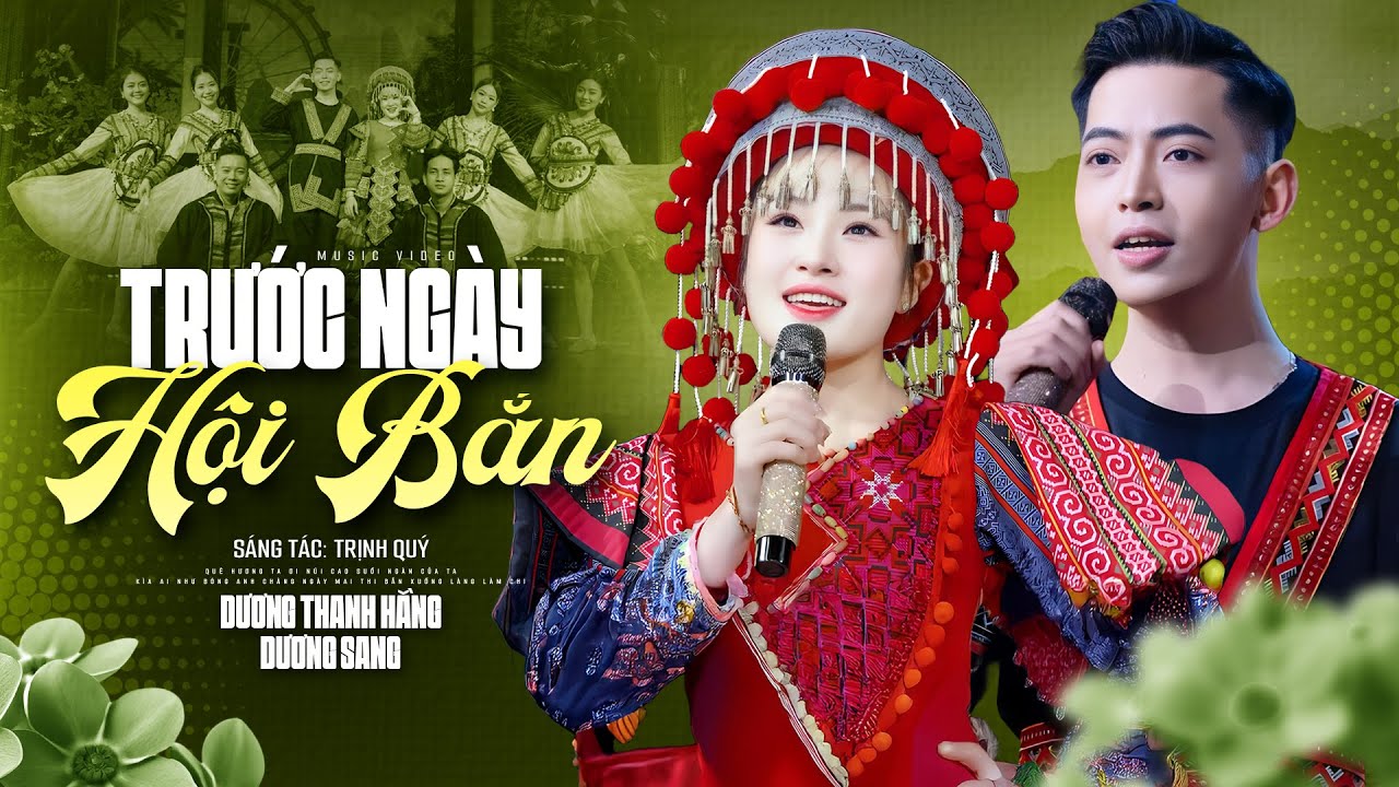 Trước Ngày Hội Bắn - Dương Thanh Hằng - Dương Sang | Nhạc Tây Bắc Cực Hay