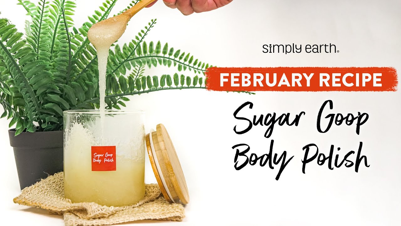 Sugar Goop DIY Body Polish with Essential Oils