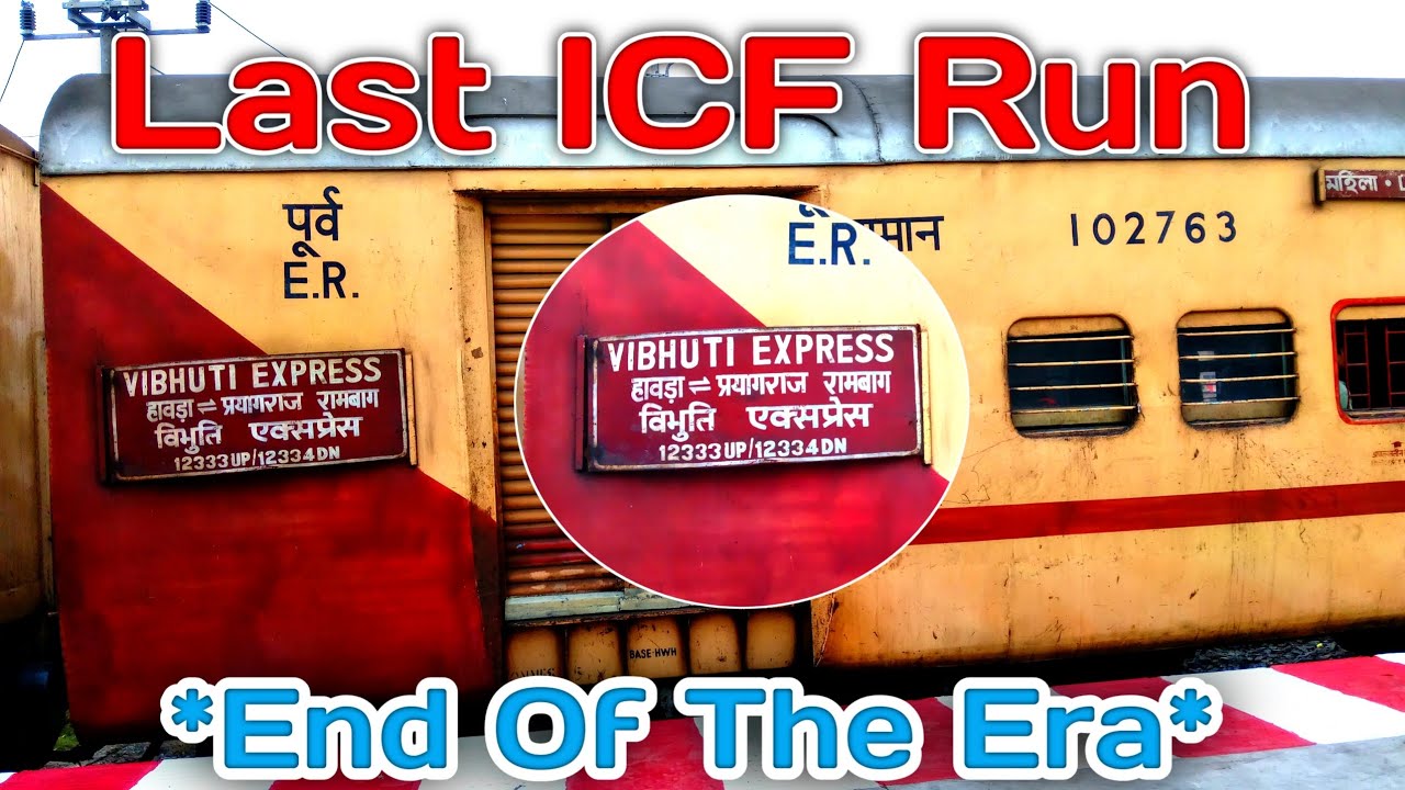 *End Of The Era* Last ICF Run Of 12334 Prayagraj Rambagh - Howrah Vibhuti Express Final Departure.. 
