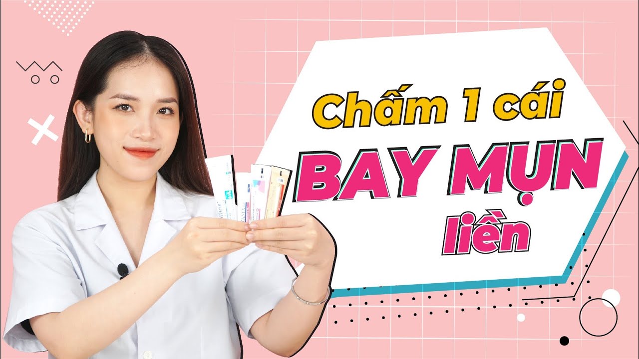 14 Loại Thuốc Trị Mụn Trứng Cá, Mụn Đầu Đen, Mụn Viêm, Mụn Ẩn Giá Rẻ Cho Học Sinh