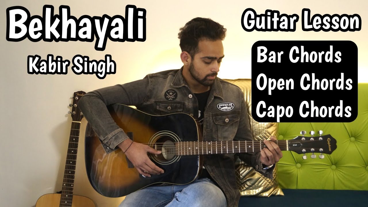 Bekhayali | Full Song Guitar Lesson | Kabir Singh | Shahid Kapoor | Open Chords | Capo Chords|