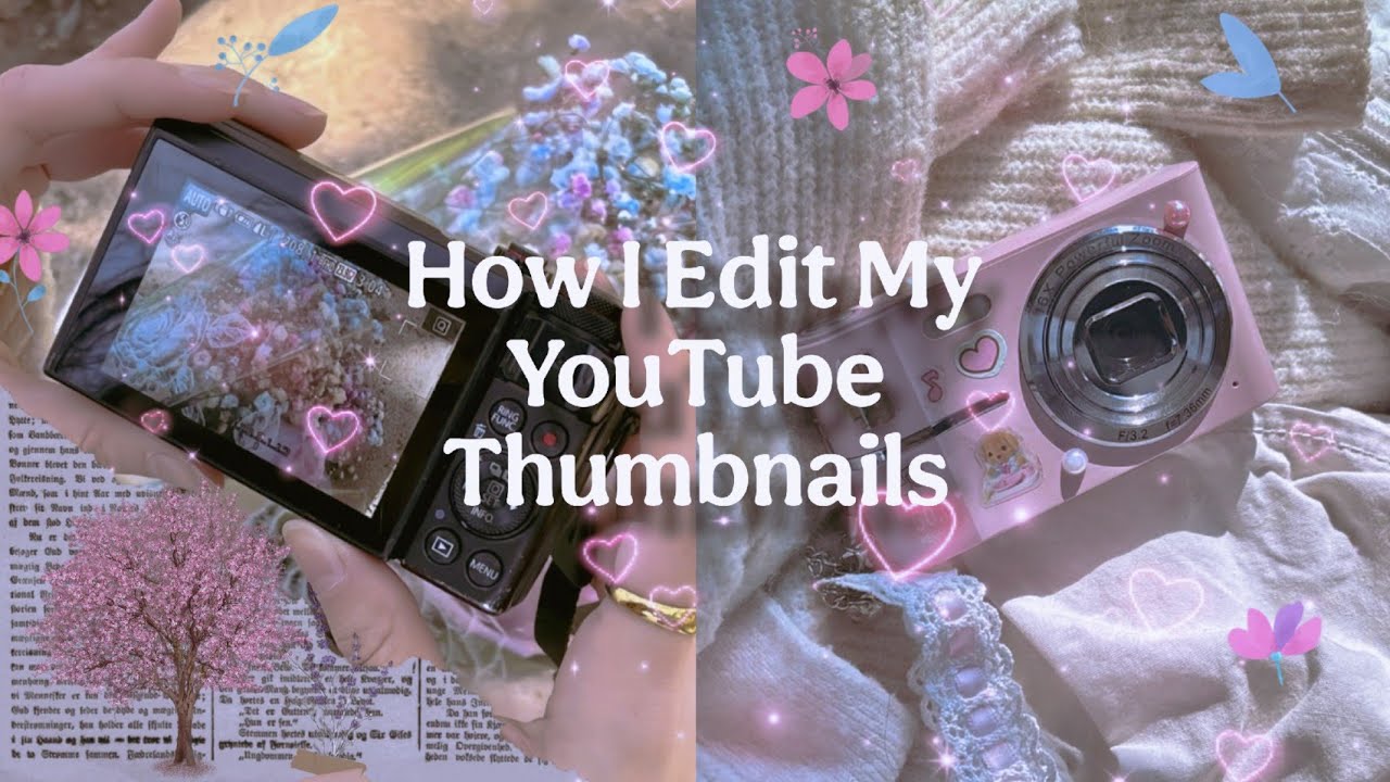 How I Edit My YouTube Thumbnails ✨ Easy & Aesthetic Tutorial