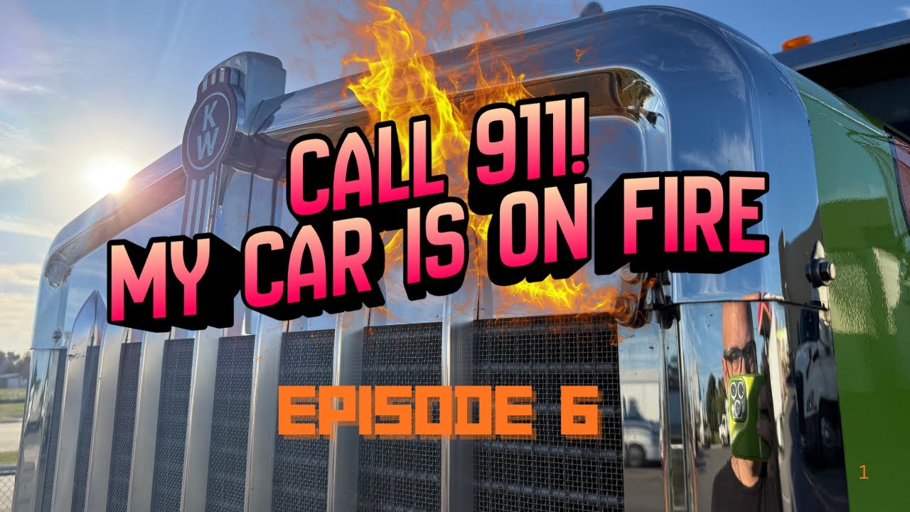 EPISODE#6 CAR FIRE AT FLYING J / TN TO OH