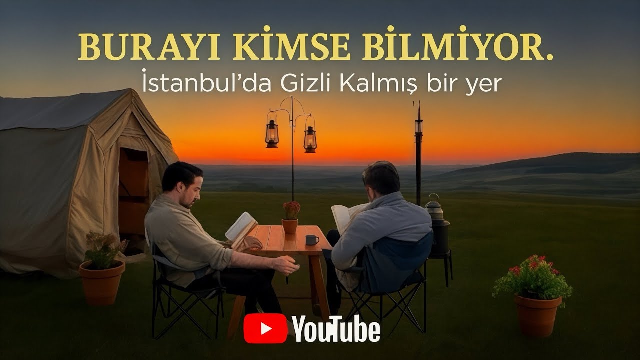 İSTANBUL’DA AYAK BASILMAMIŞ BİR YERDE KAMP YAPTIK.