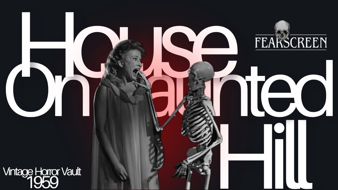 House on Haunted Hill (1959) | Fear Screen's Vintage Horror Vault