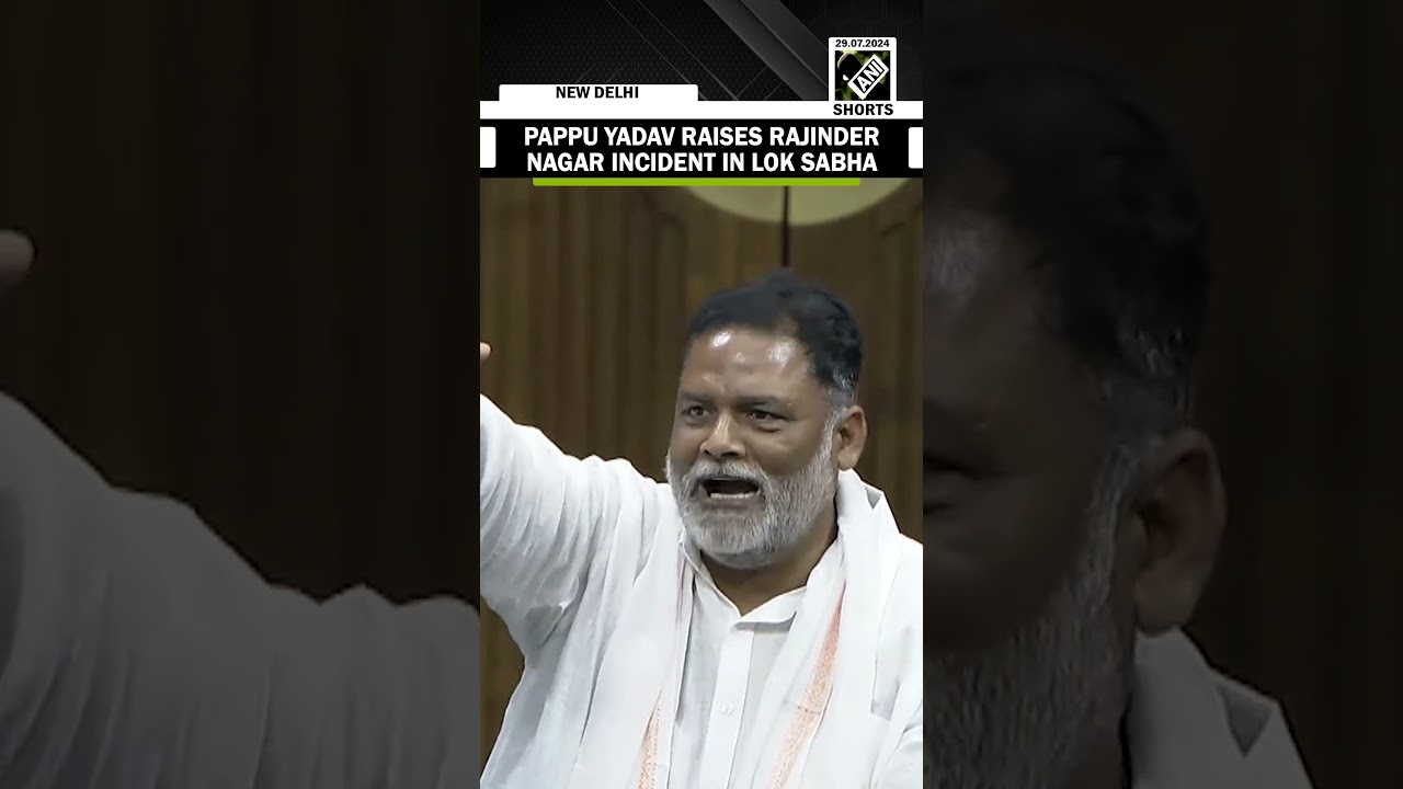 &ldquo;Ekbaar ghatna nahi ghati hai&hellip;&rdquo; Purnia MP Pappu Yadav raises Rajinder Nagar incident in Lok Sabha