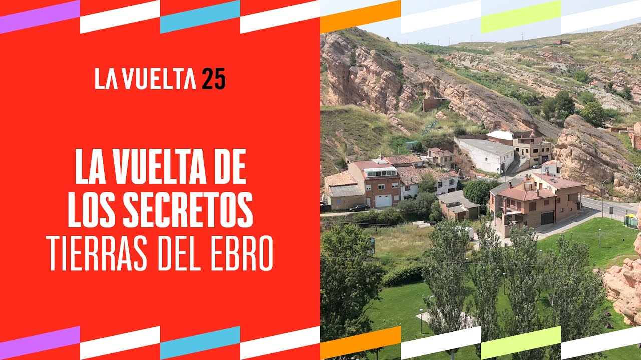 La Vuelta de los Secretos | Tierras del Ebro | #LaVuelta25 #LaVueltaEsMás
