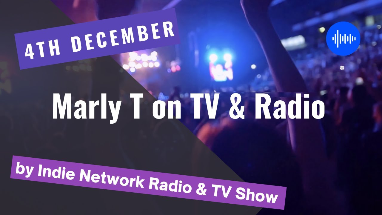 Marly T on Indie Radio Network