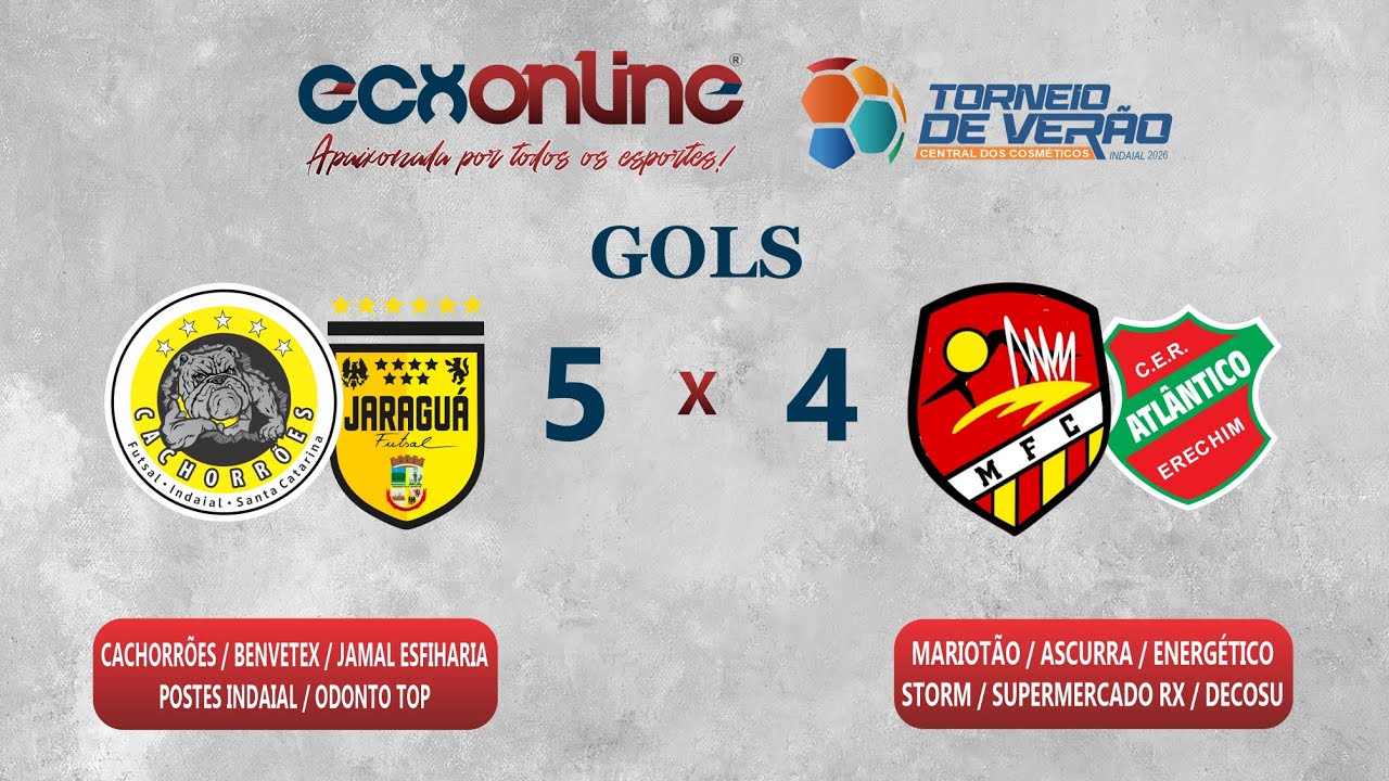 GOLS-CACHORRÕES/BENVETEX/JAMAL ESF./POSTES IND/ODONTO TOP 5 x 4 MARIOTÃO/ASCURRA/STORM/SUP RX/DECOSU